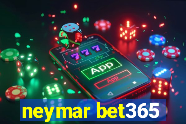 neymar bet365